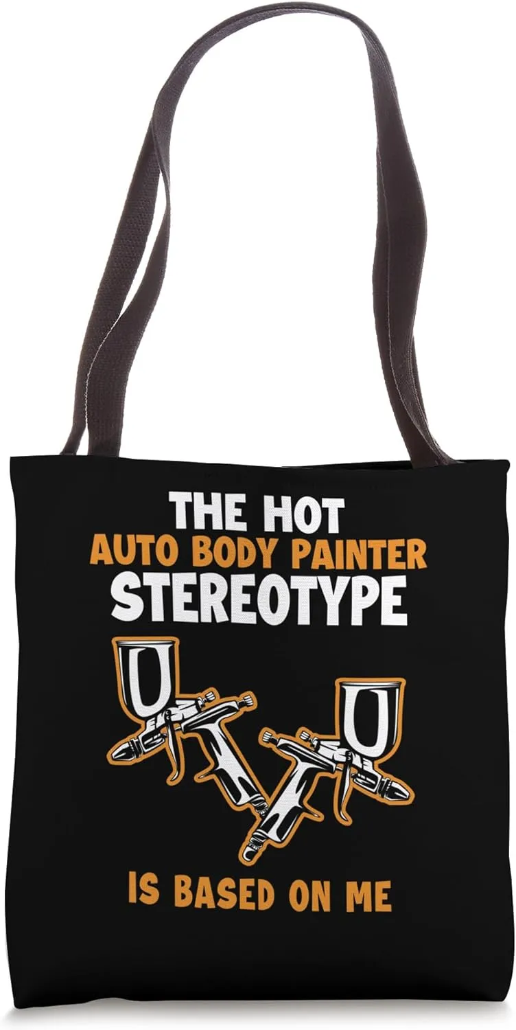 Stereotype is Based On Me Vehicle Car Spray Car Painter Tote Bag